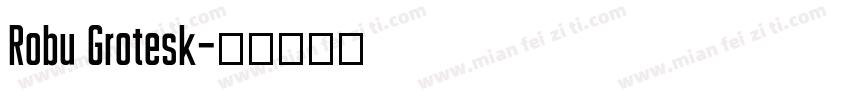 Robu Grotesk字体转换